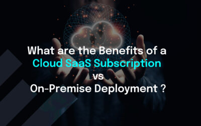 What are the Benefits of a Cloud SaaS Subscription vs . On-Premise Deployment ?