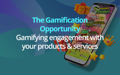 The Gamification Opportunity – Gamifying engagement with your products & services