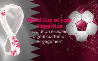 World Cup at your fingertips – Evolution enables digital customer engagement