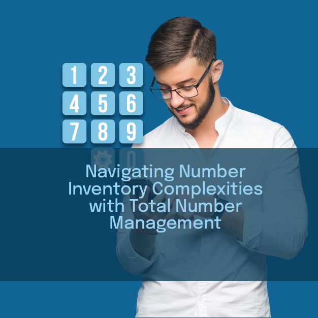 Navigating Number Inventory Complexities with Total Number Management