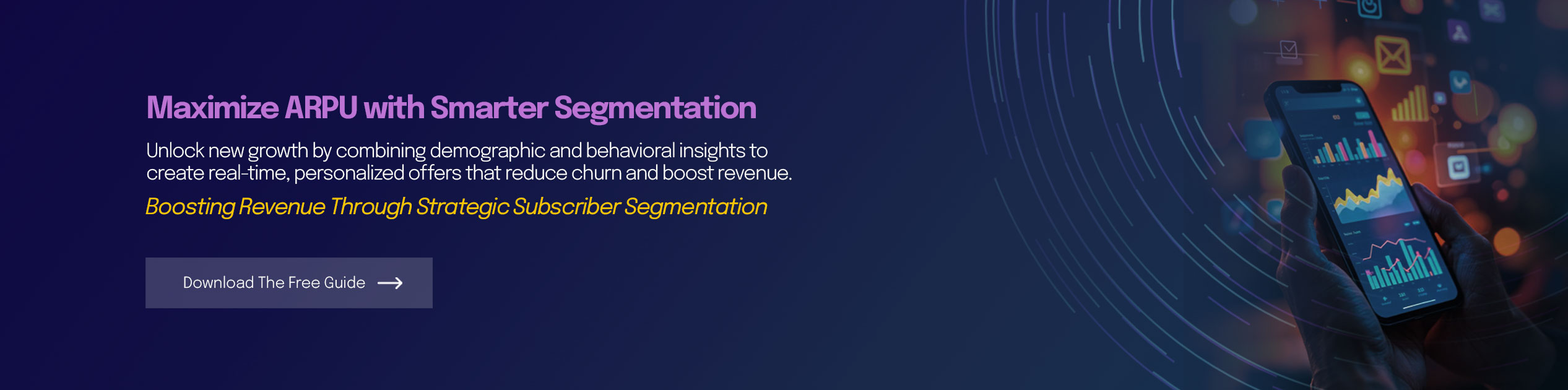Maximize ARPU with Smarter Segmentation